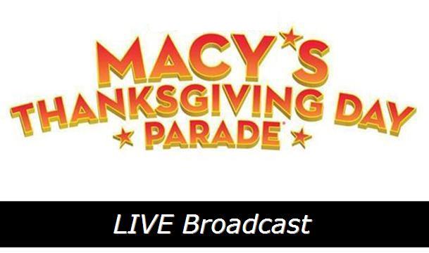 Macy's Thanksgiving Parade 2018 Live Broadcast