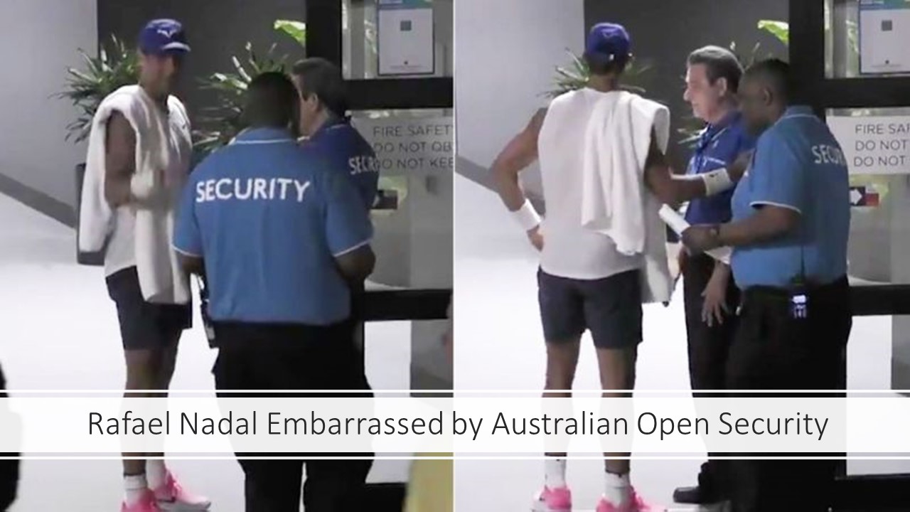 Rafael Nadal Australian Open Security