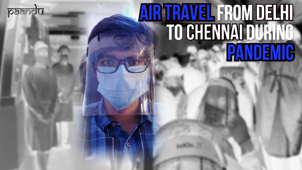 Travelling To Chennai During Lockdown