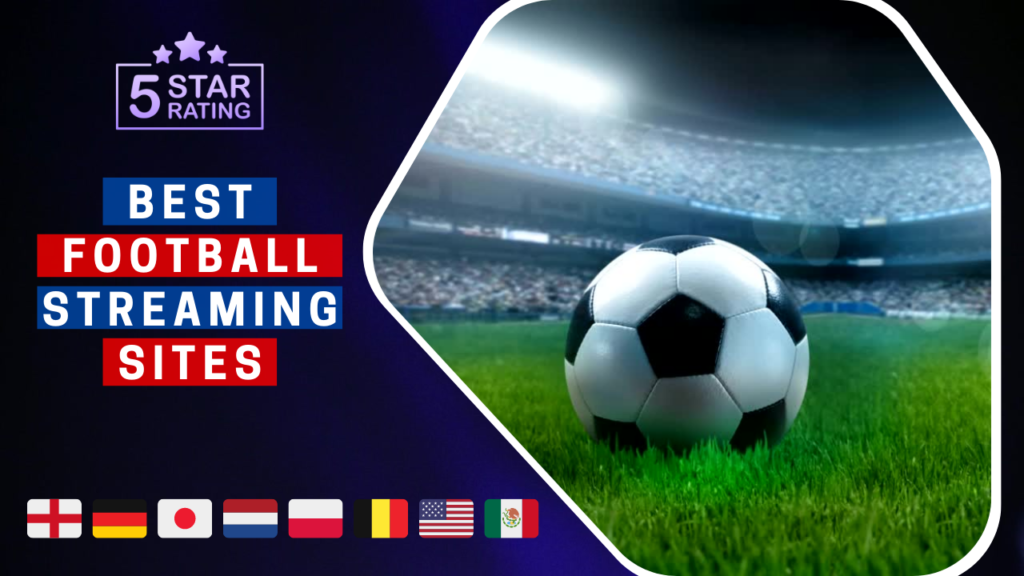 Best Football Streaming Sites