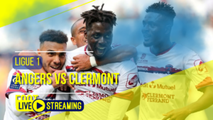 Angers vs Clermont Foot Ligue 1 Live Today