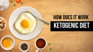 What is Keto Diet and How Does it Work