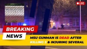 Police confirm Gunman is Dead After the fatal Shooting at MSU killing 3 & injuring several