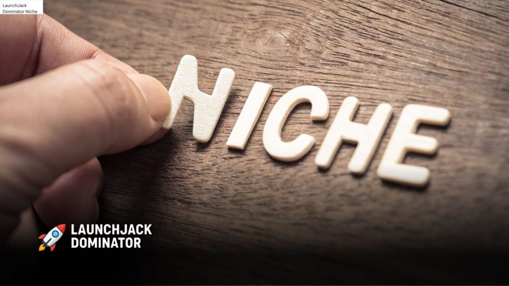 LaunchJack Dominator Niche Review